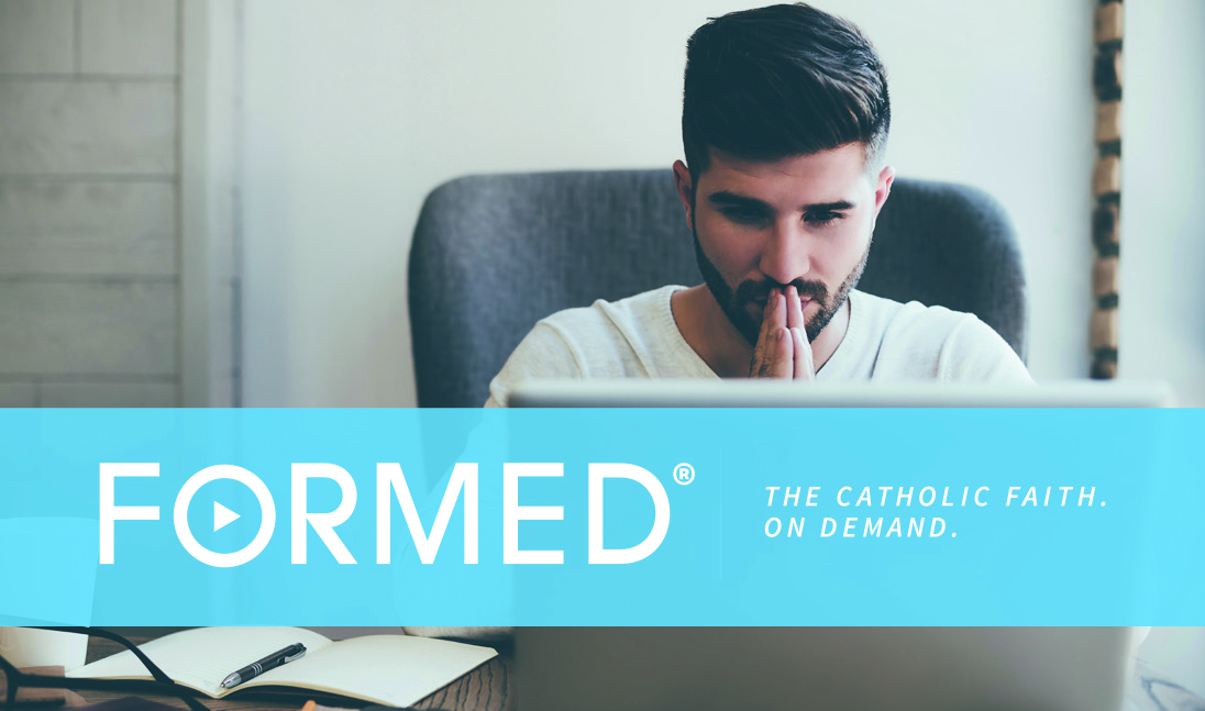 Formed.org: The Catholic faith, on demand - Today&#39;s Catholic