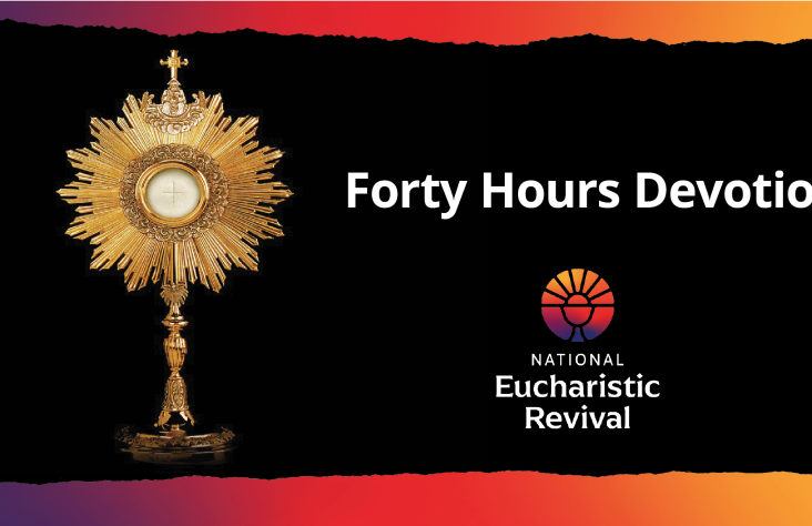 Forty Hours Devotion Scheduled Across Diocese as Part of Eucharistic Revival